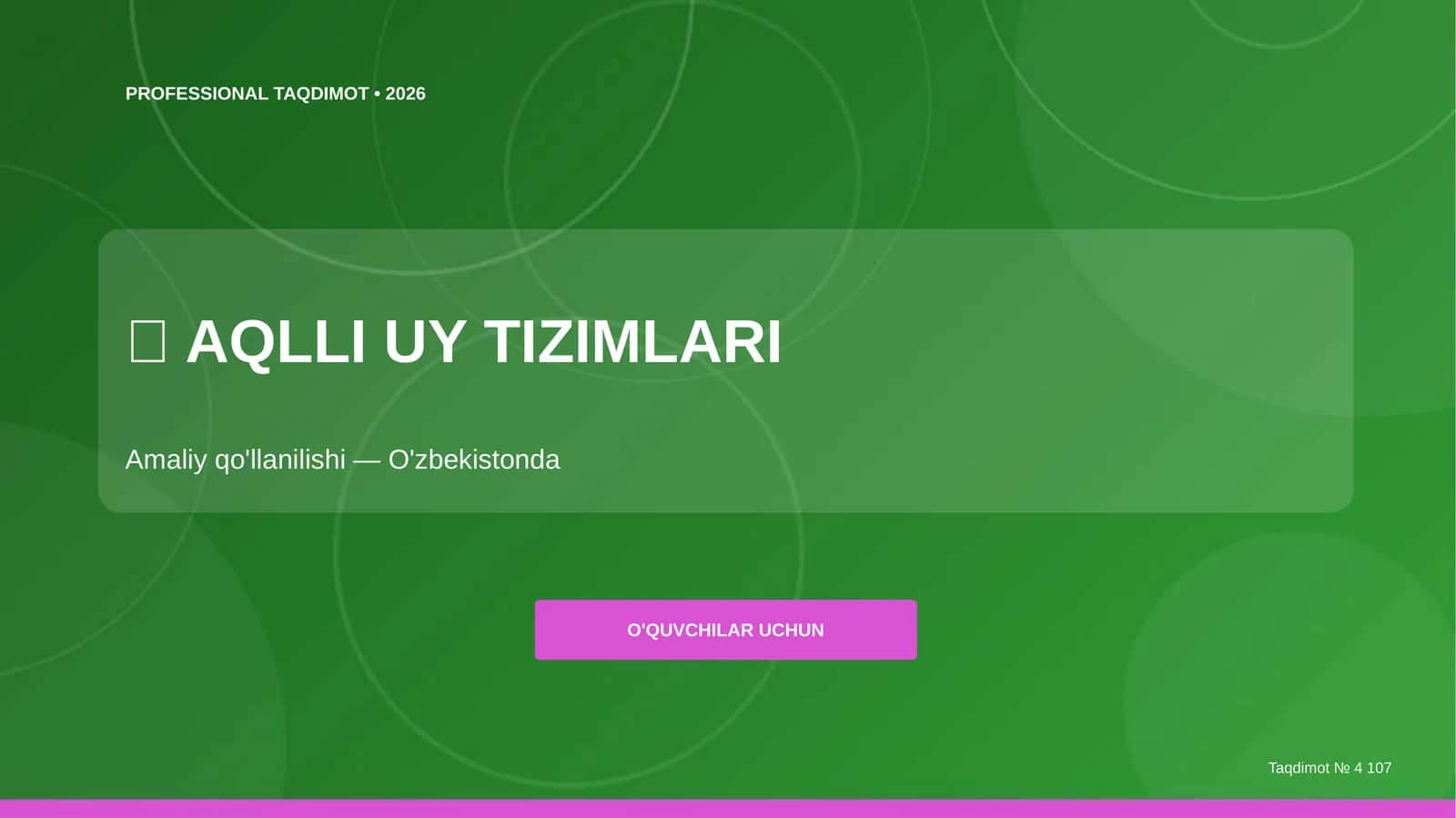 Aqlli Uy Tizimlari: Amaliy qo'llanilishi (O'zbekistonda) 1