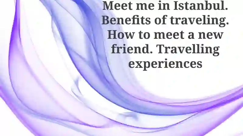 Istanbul: A Crossroads of Culture and Cuisine