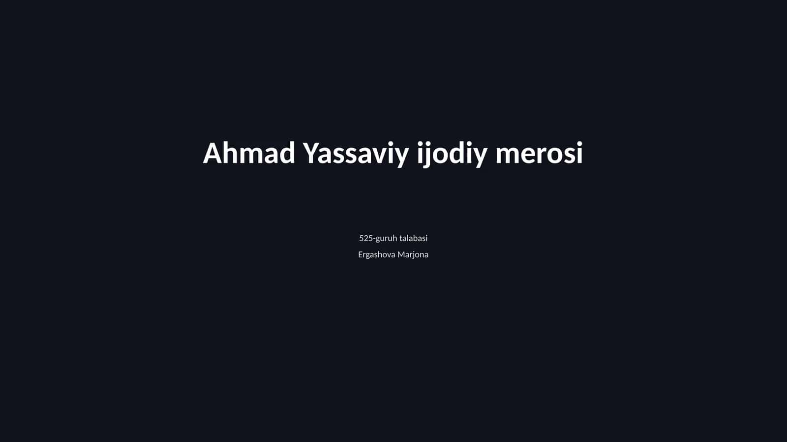 Ahmad Yassaviy ijodiy merosi 1