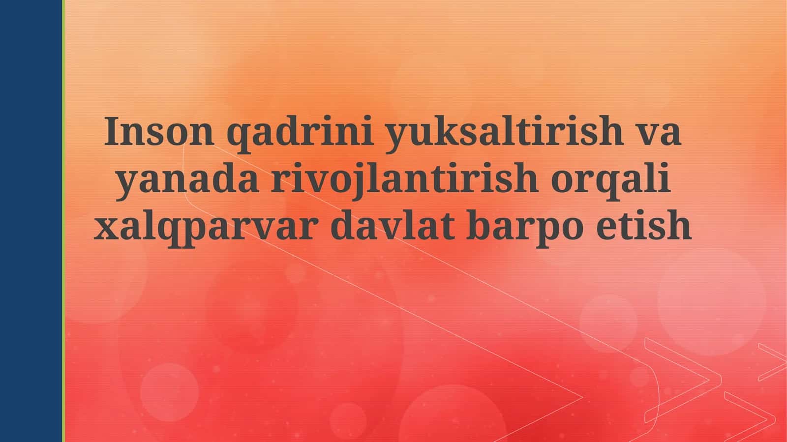 Inson qadr-qimmatini yuksaltirish: asosiy tamoyillar va yo'nalishlar 1