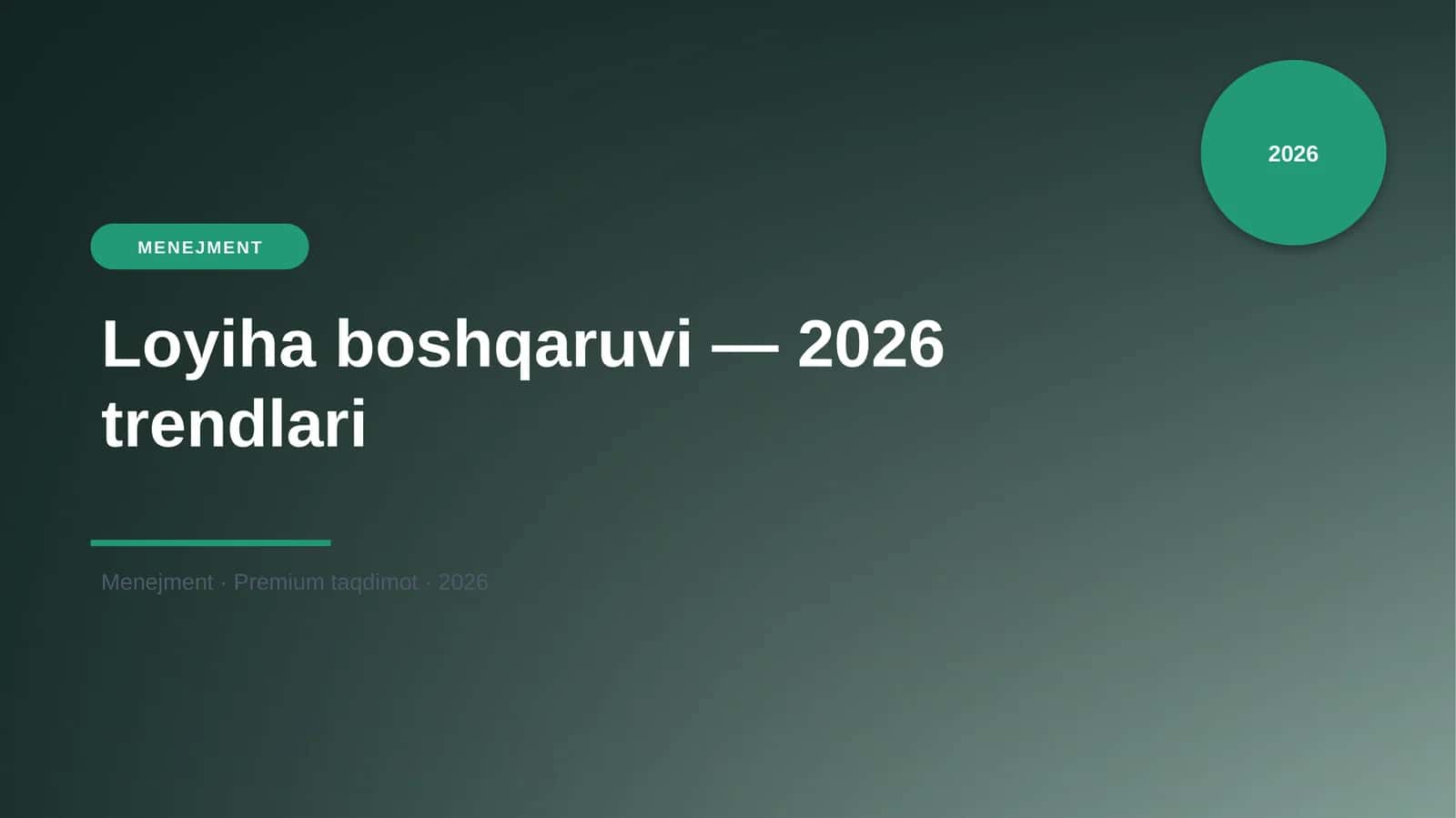 Loyiha boshqaruvi — 2026 trendlari 1