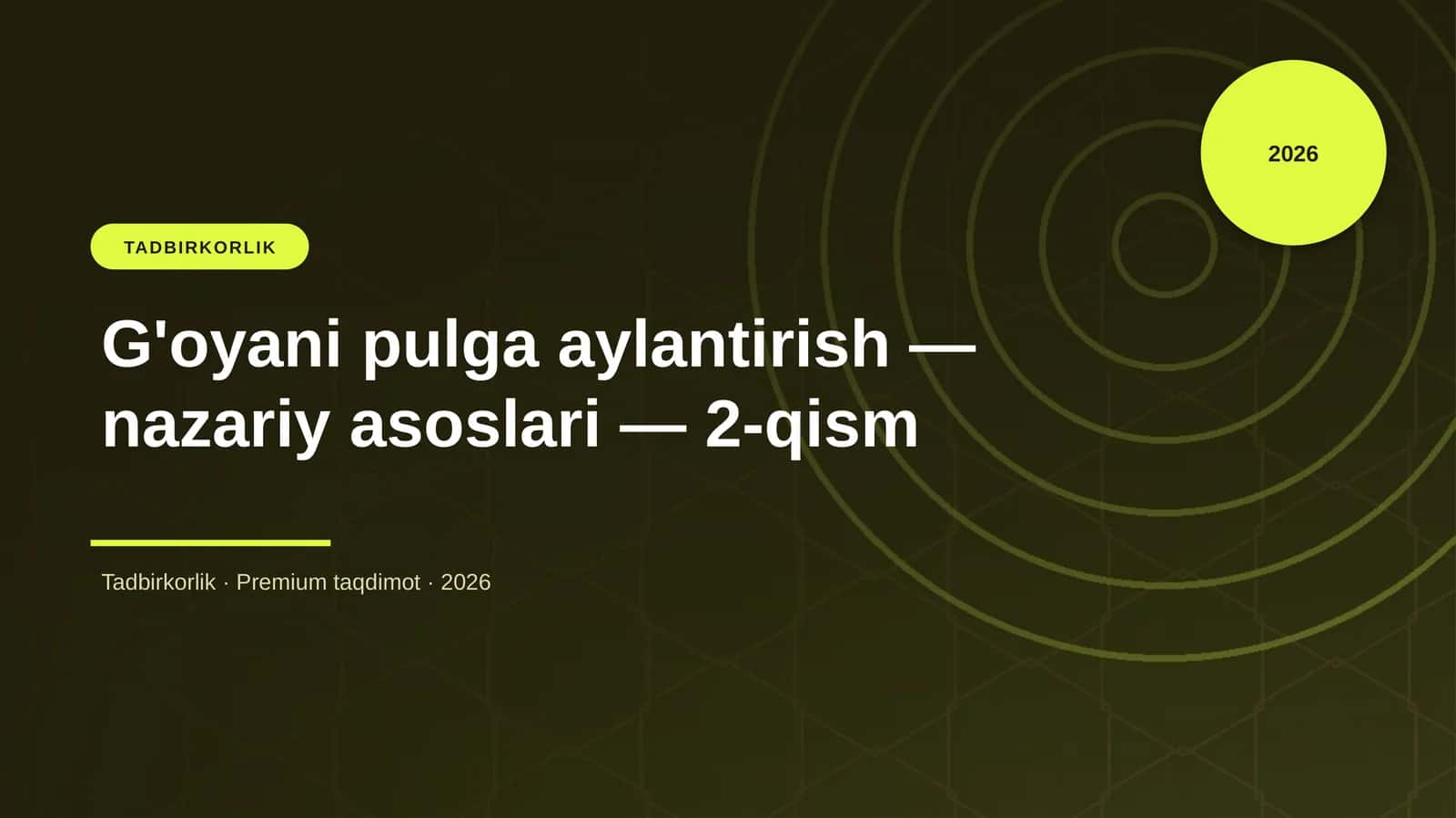 G'oyani pulga aylantirish — nazariy asoslari — 2-qism 1