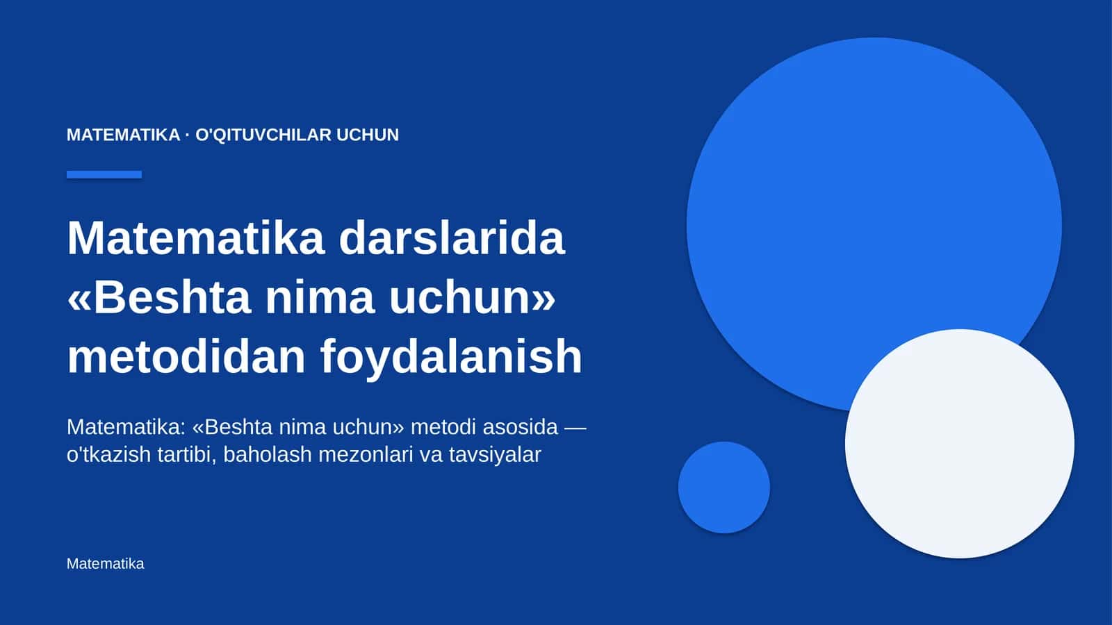 matematika darslarida beshta nima uchun metodidan foydalanish 2986 1