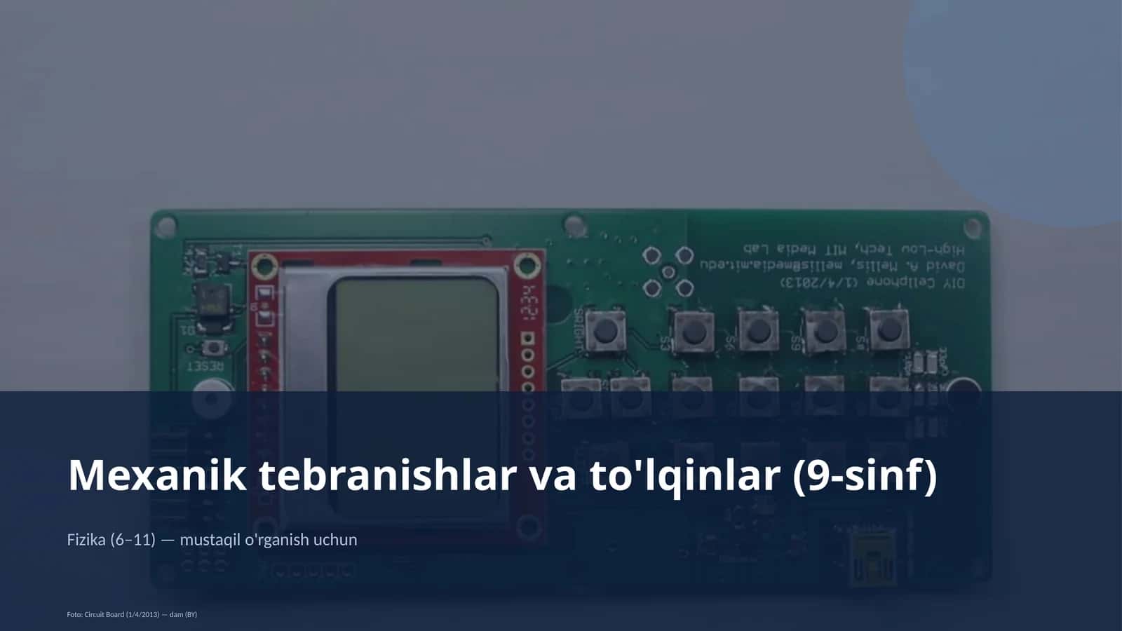 Mexanik tebranishlar va to'lqinlar (9-sinf) 1