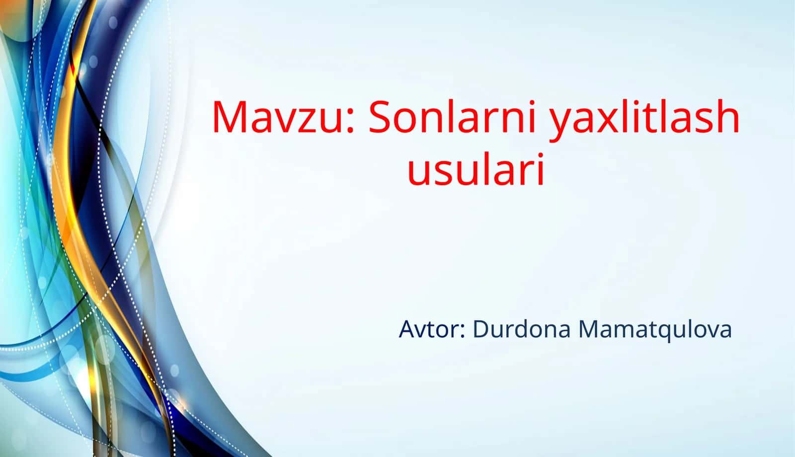 Sonlarni yaxlitlash usullari 1