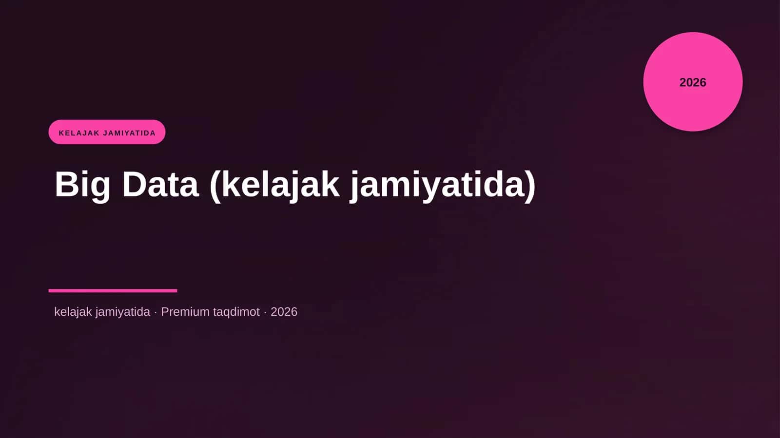 Big Data (kelajak jamiyatida) 1