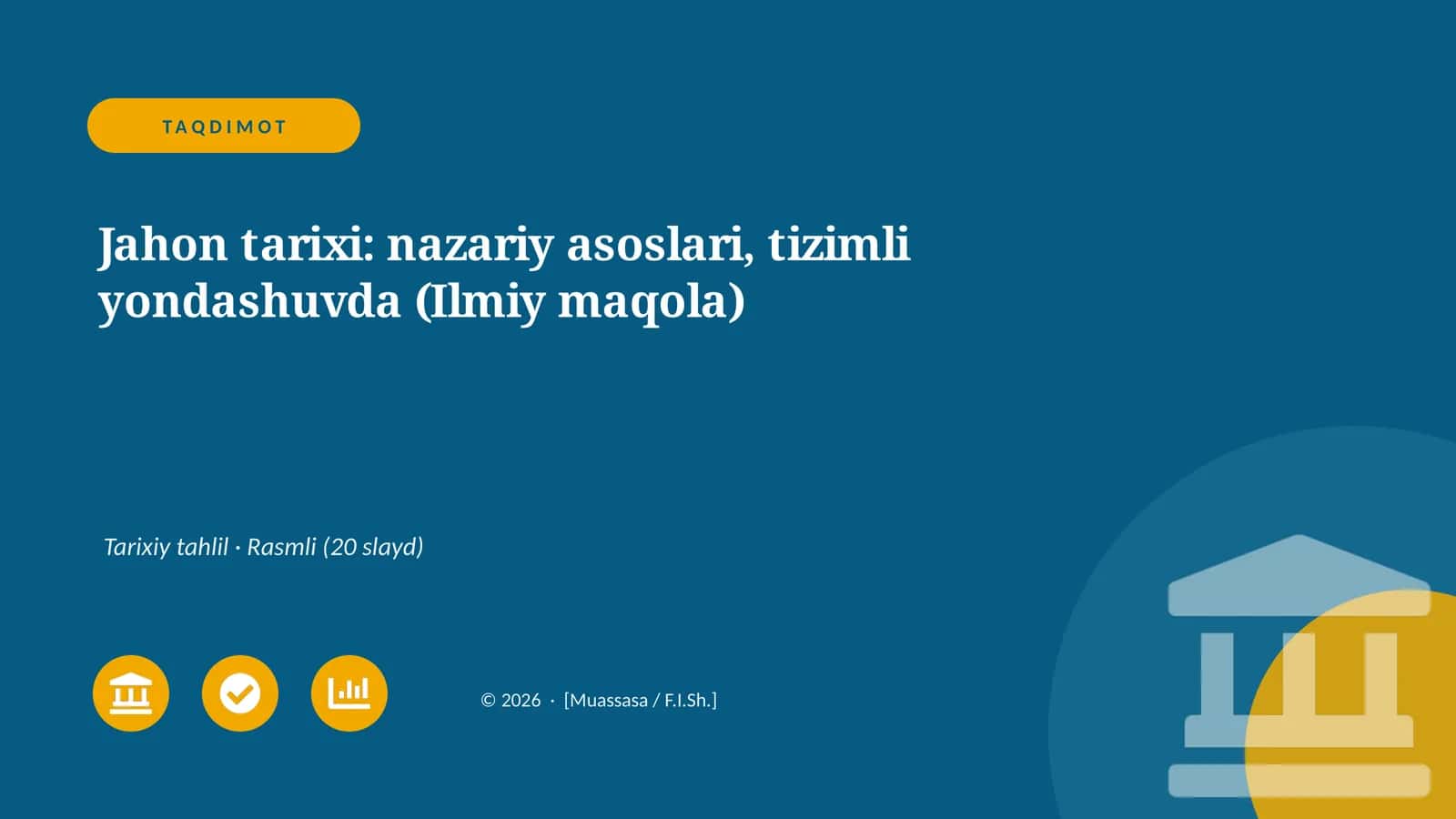 Jahon tarixi: nazariy asoslari, tizimli yondashuvda 1