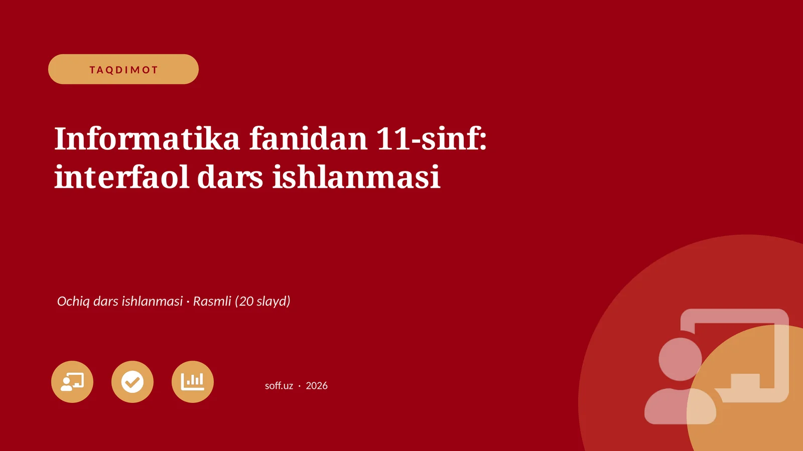 Informatika fanidan 11-sinf: interfaol dars ishlanmasi 1