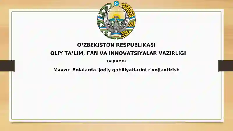 Bolalarda ijodiy qobiliyatlarini rivojlantirish
