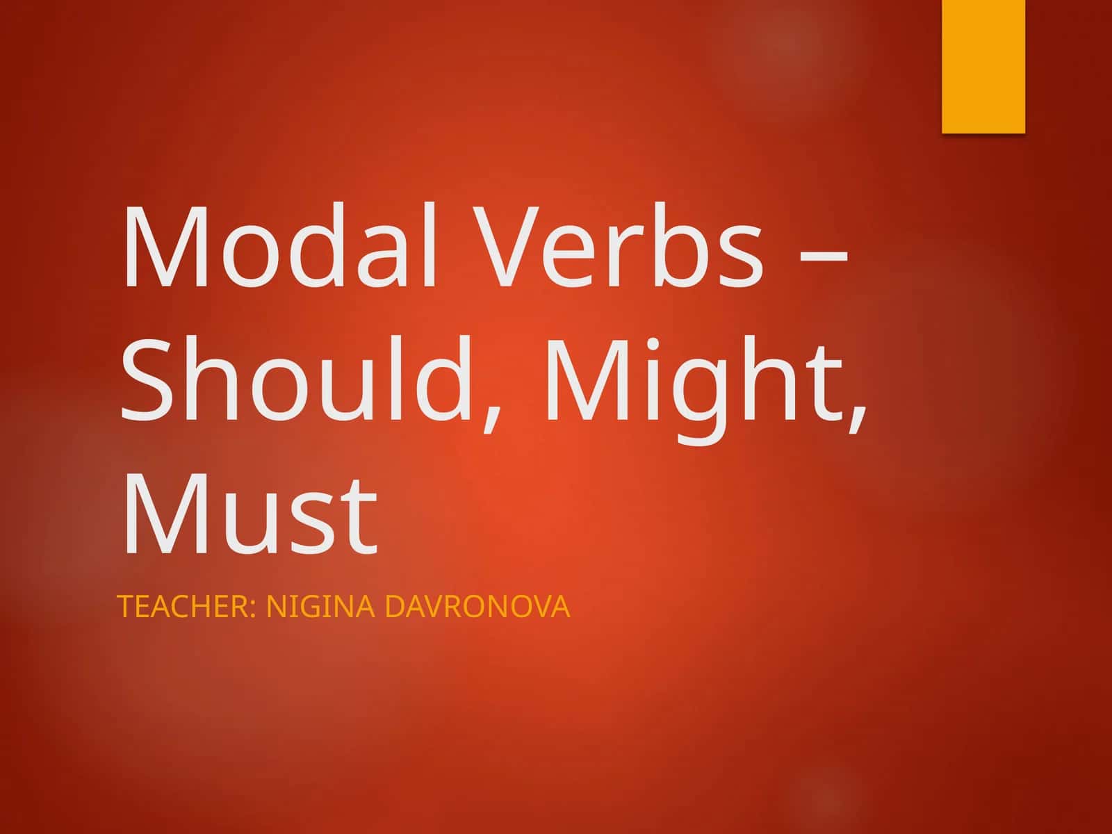 Modal Verbs – Should, Might, Must 1