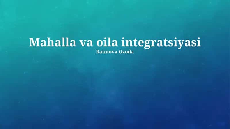 Mahalla va oila integratsiyasi 1