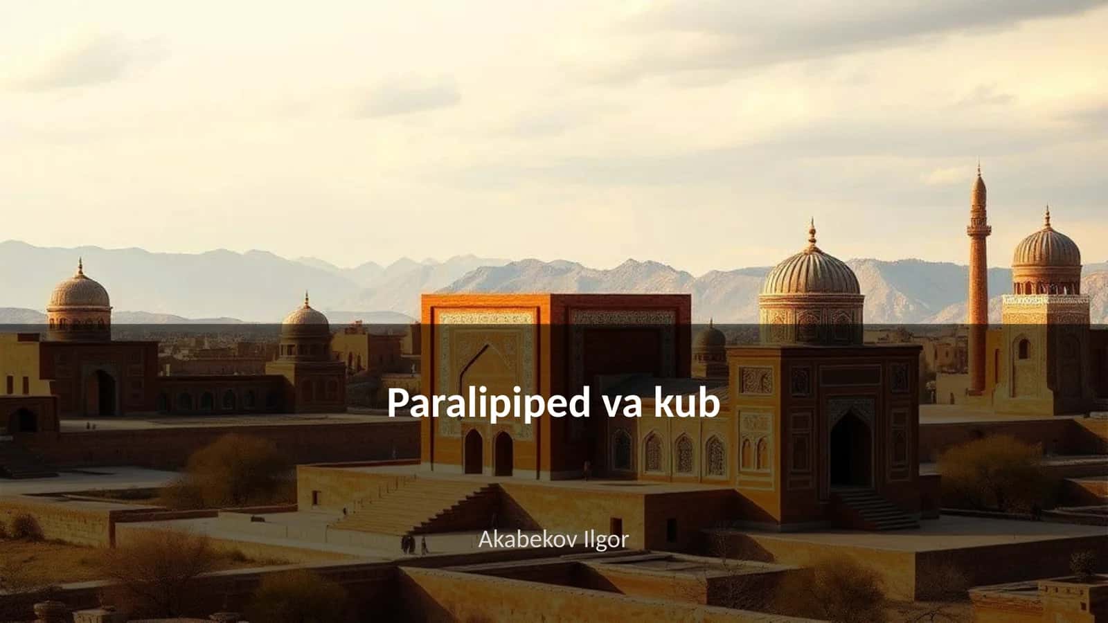 Paralipiped va kub 1