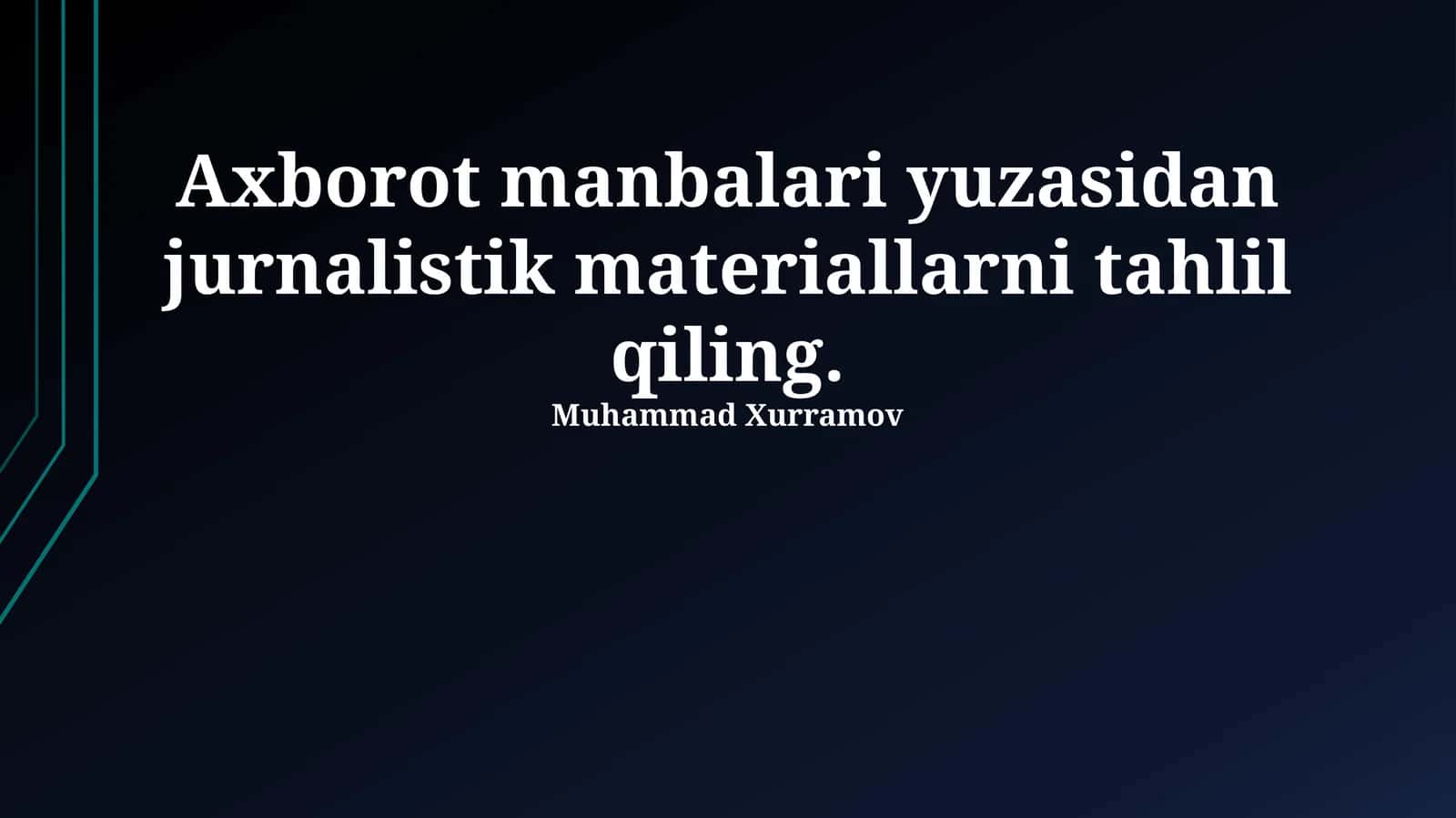 Axborot manbalari yuzasidan jurnalistik materiallarni tahlil qiling 1
