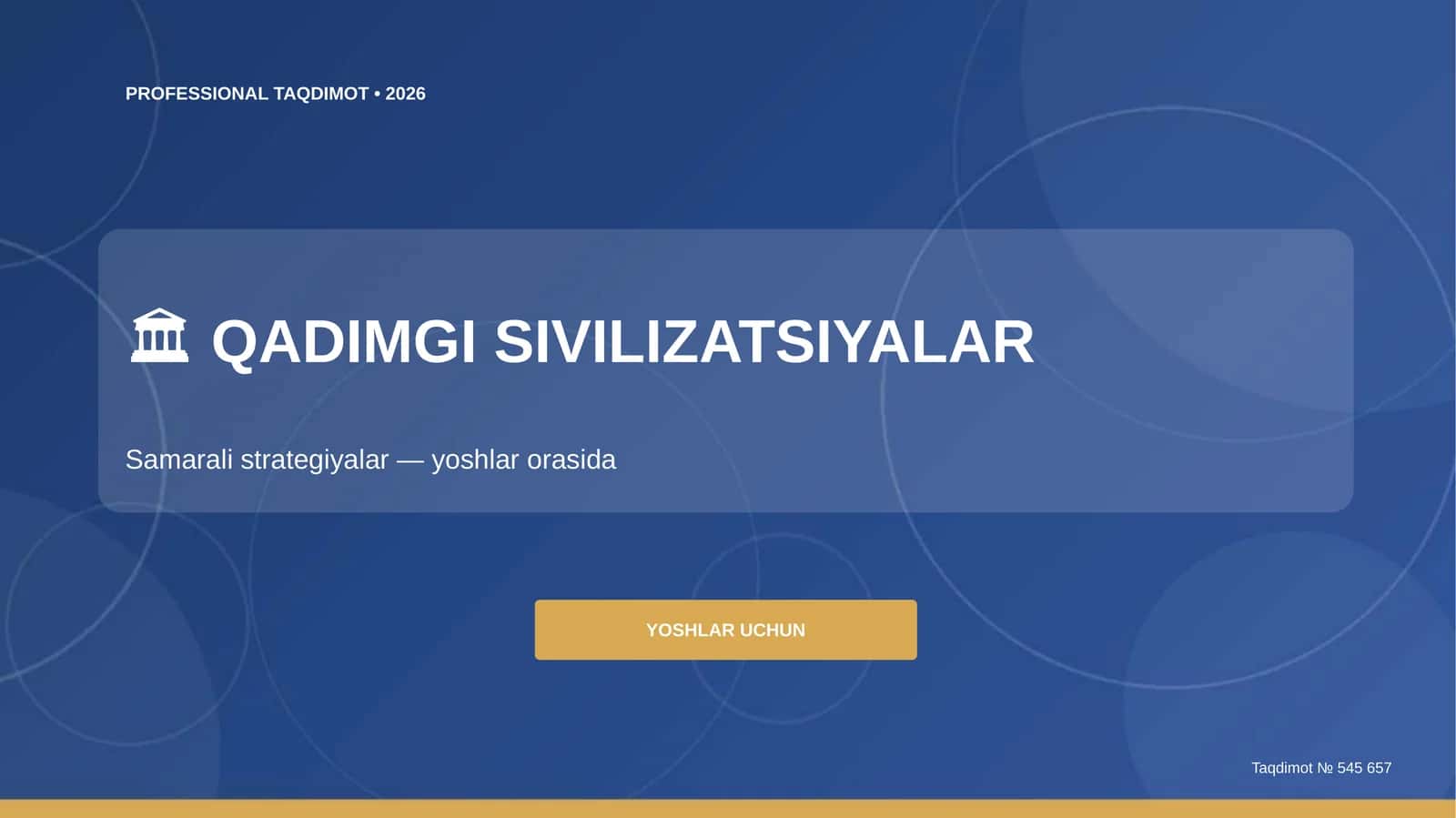 Qadimgi sivilizatsiyalar: samarali strategiyalar (yoshlar orasida) 1
