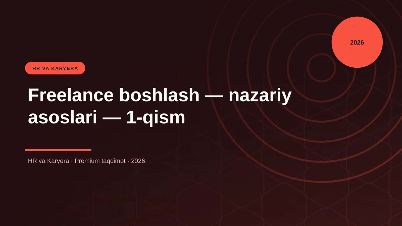 Freelance boshlash — nazariy asoslari — 1-qism 1