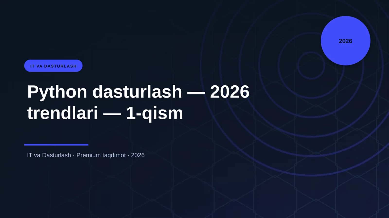 Python dasturlash — 2026 trendlari — 1-qism 1
