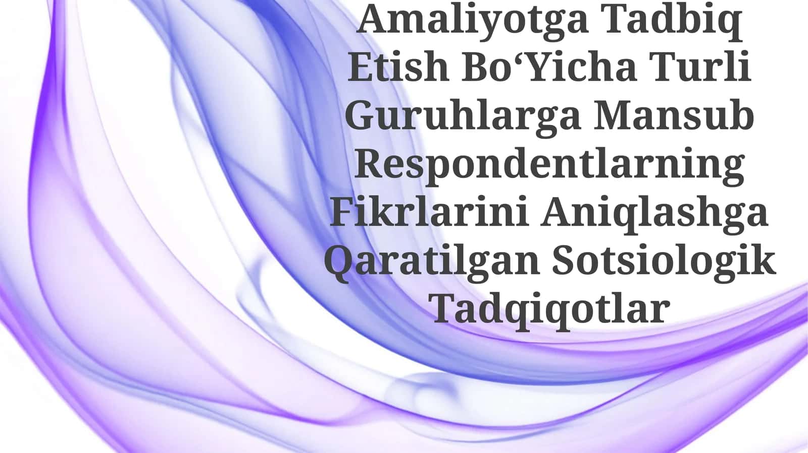Inklyuziv Talim GʻOyalarini Amaliyotga Tadbiq Etish BoʻYicha Turli Guruhlarga Mansub Respondentlarning Fikrlarini Aniqlashga Qaratilgan Sotsiologik Tadqiqotlar 1