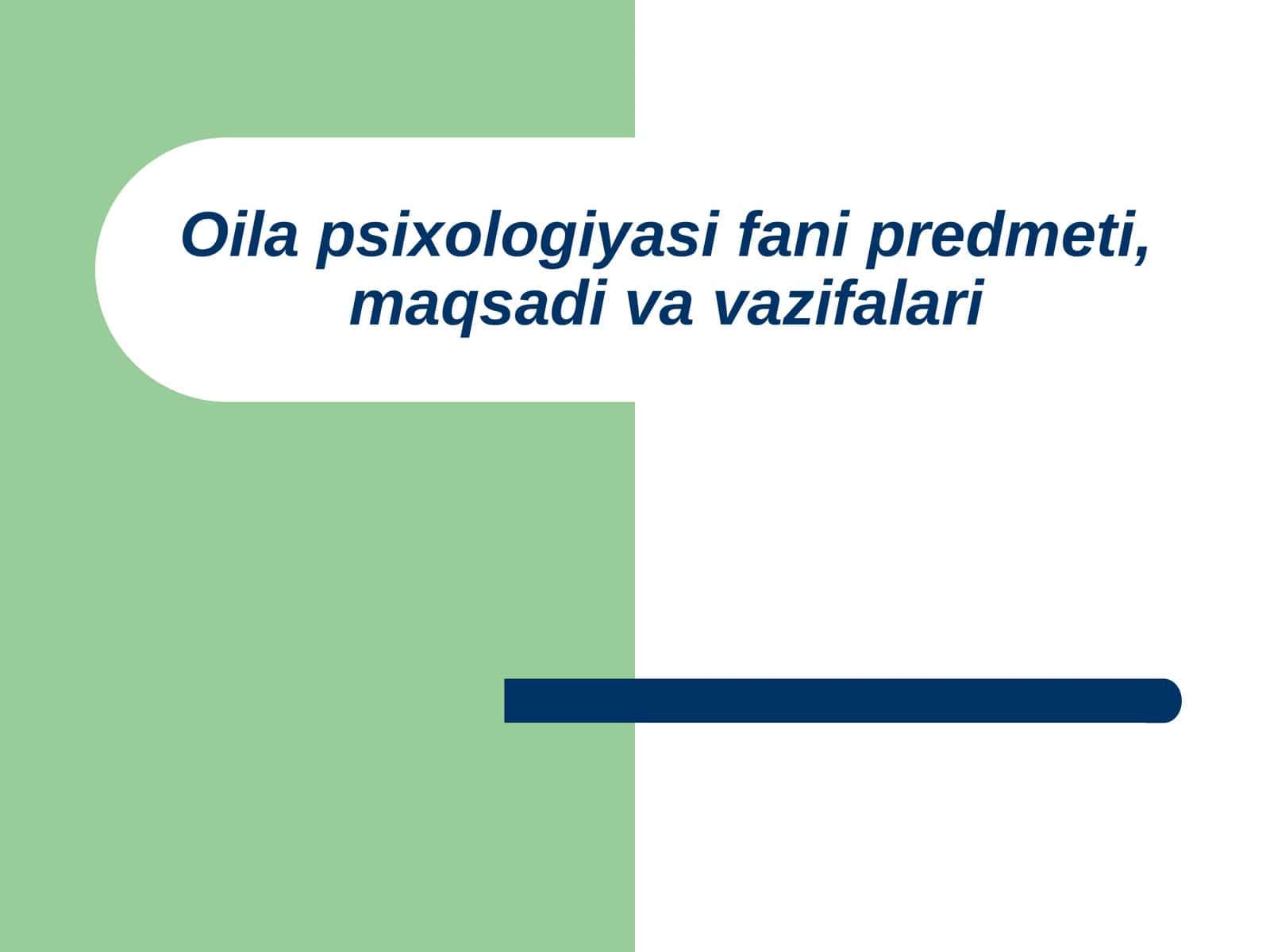 Oilapsixologiyasifanipredmeti,maqsadivavazifalari 1