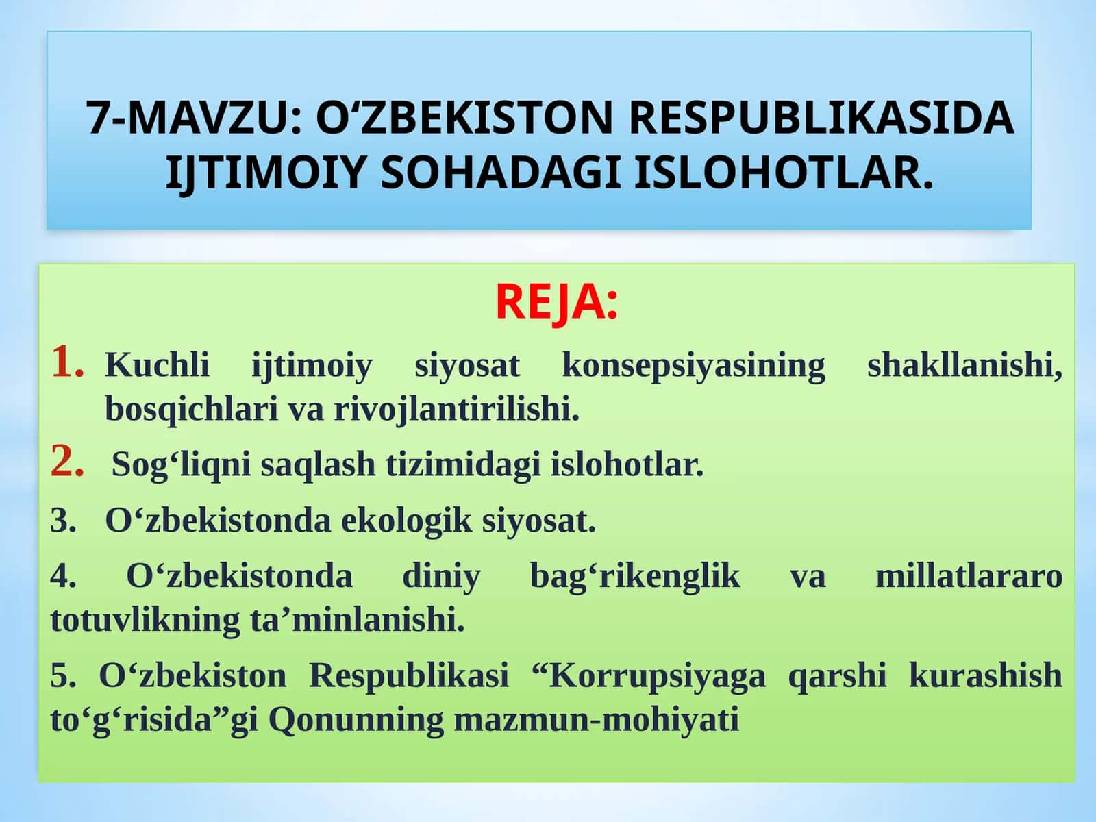 7-MAVZU: O‘ZBEKISTON RESPUBLIKASIDA IJTIMOIY SOHADAGI ISLOHOTLAR 1