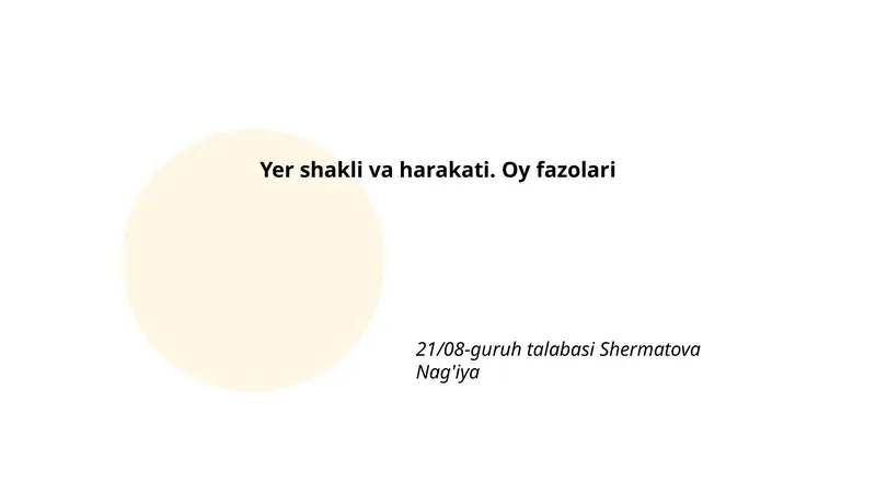 Yer shakli va harakati. Oy fazolari 1