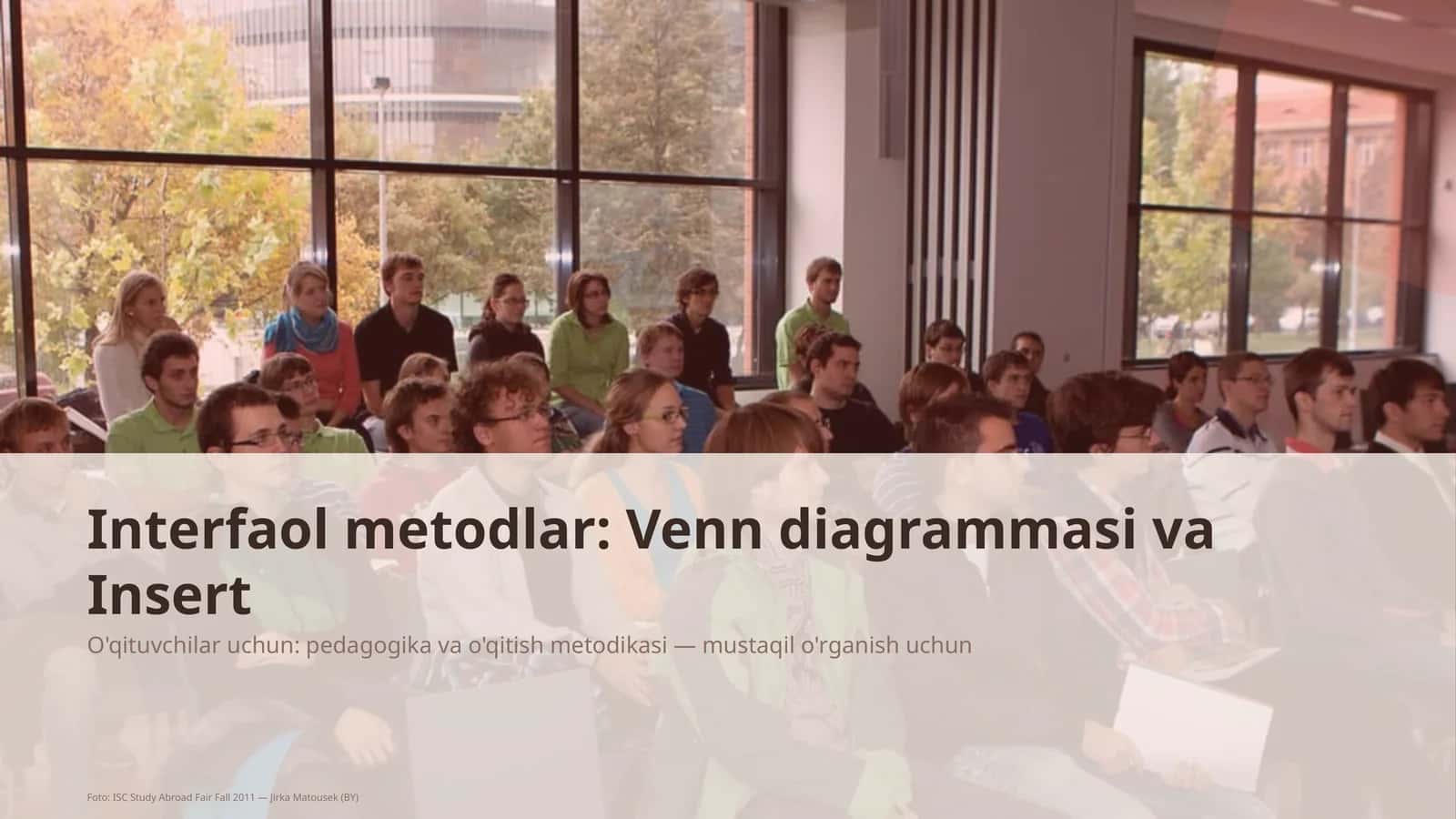 Interfaol metodlar: Venn diagrammasi va Insert 1