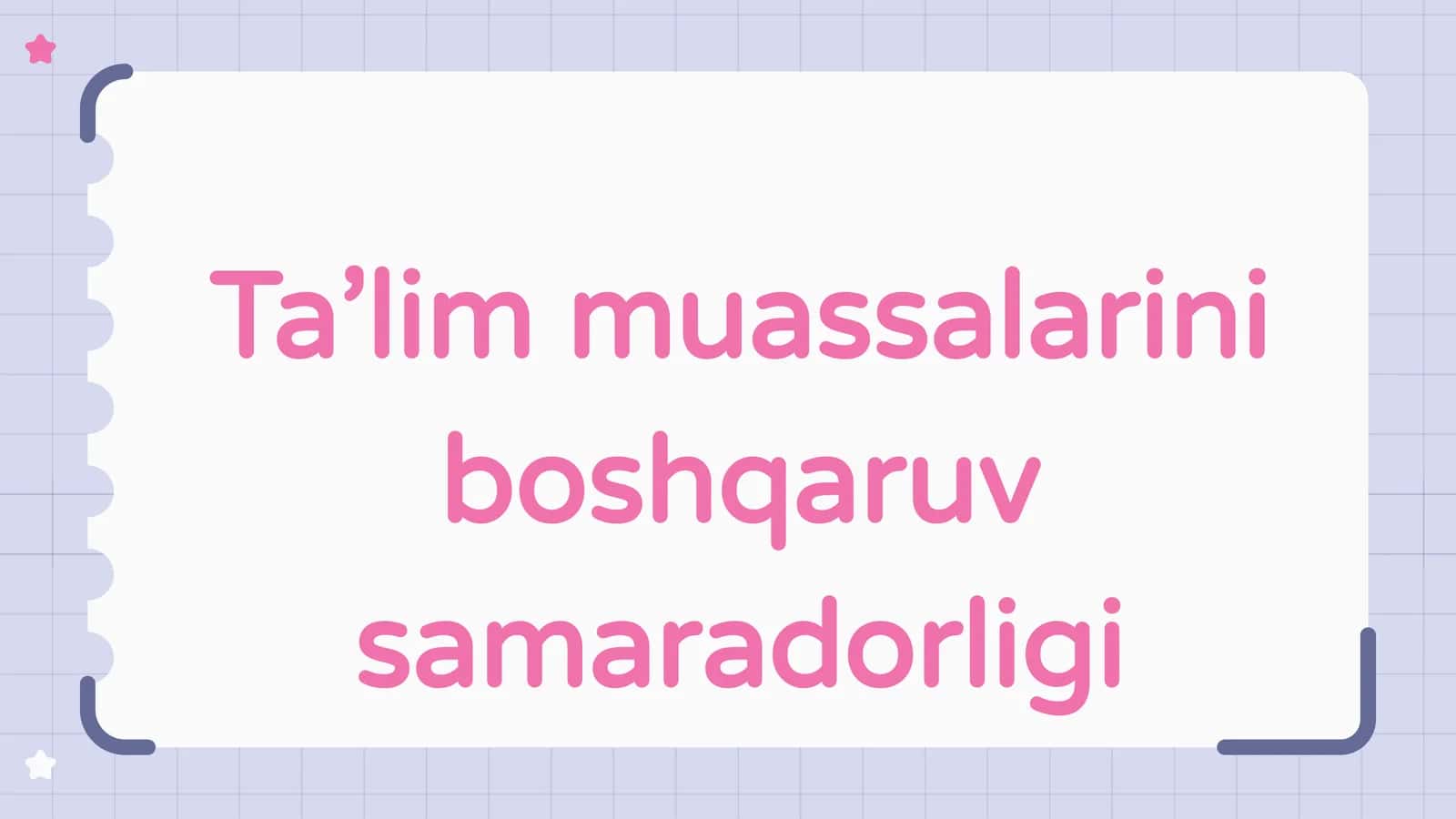 Ta’lim muassalalarini boshqaruv samaradorligi 1