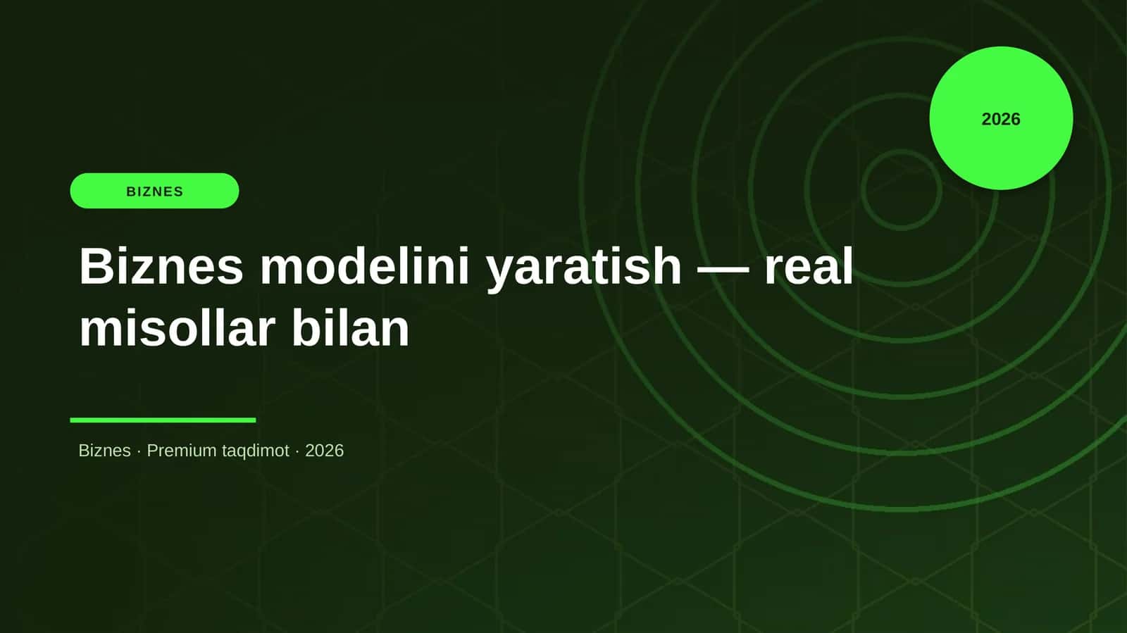 Biznes modelini yaratish — real misollar bilan 1