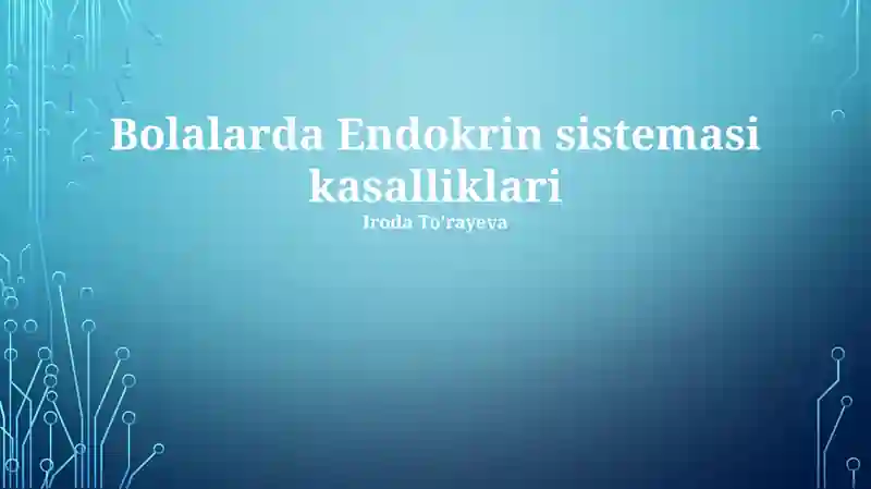 Bolalarda Endokrin sistemasi kasalliklari