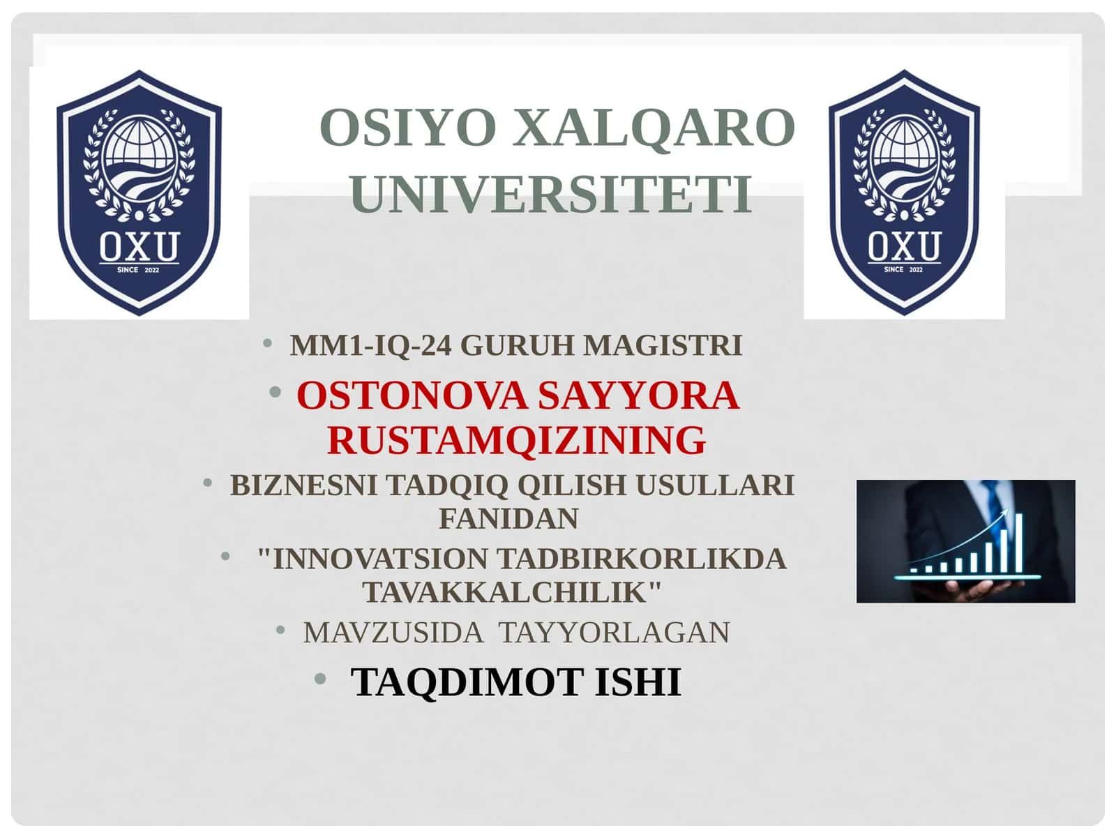 OSİYO XALQARO UNIVERSITETI MM1-IQ-24 GURUH 1