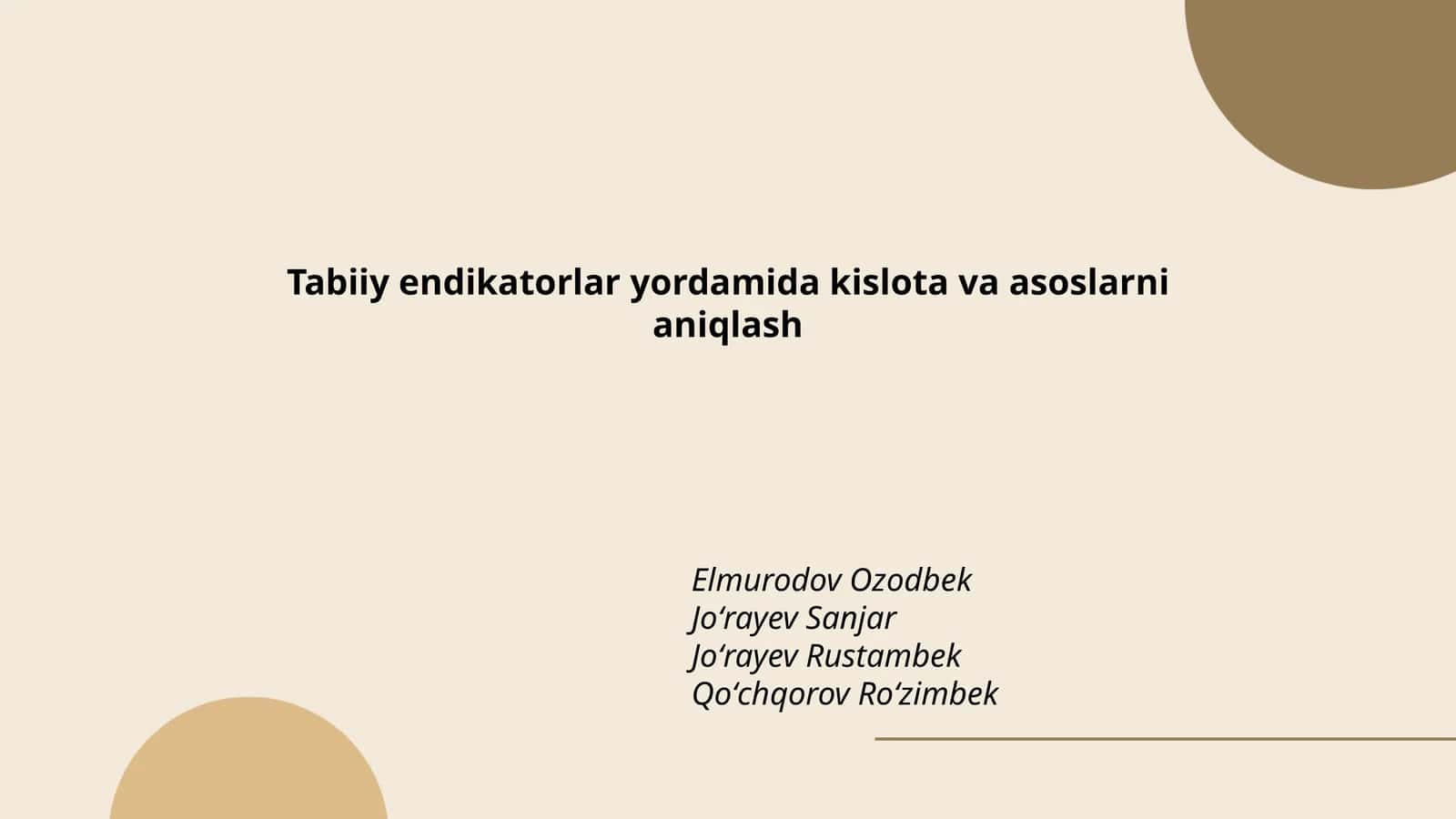 Tabiiy endikatorlar yordamida kislota va asoslarni aniqlash 1