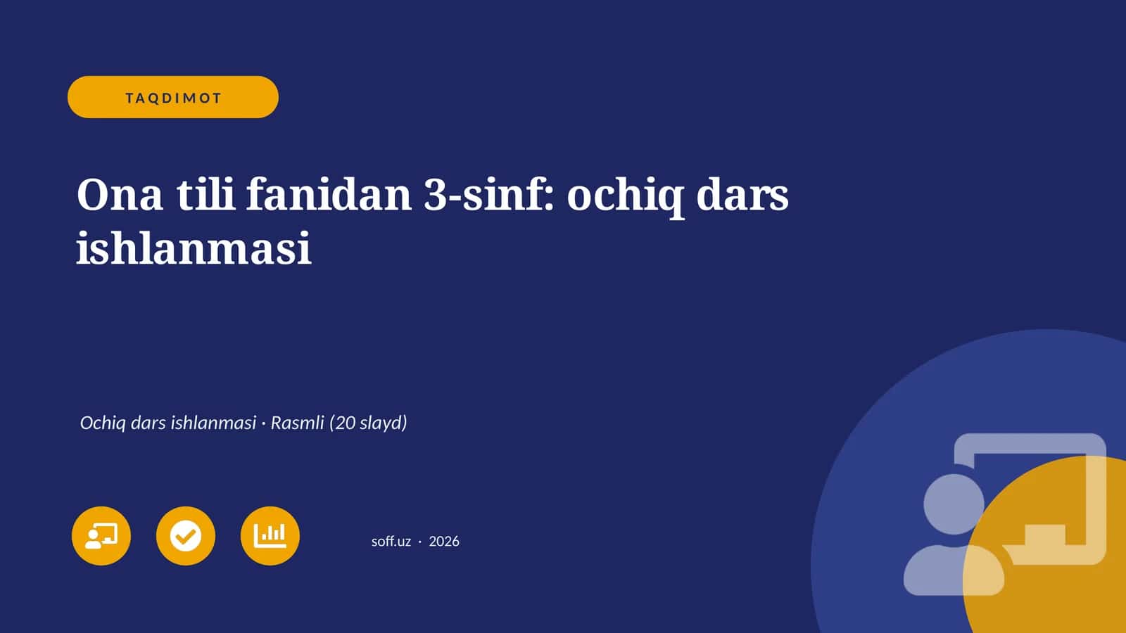 Ona tili fanidan 3-sinf: ochiq dars ishlanmasi 1