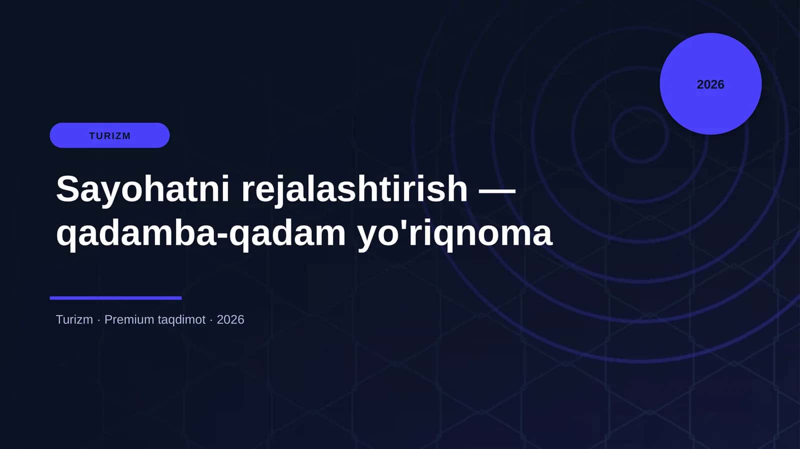 Sayohatni rejalashtirish — qadamba-qadam yo'riqnoma 1