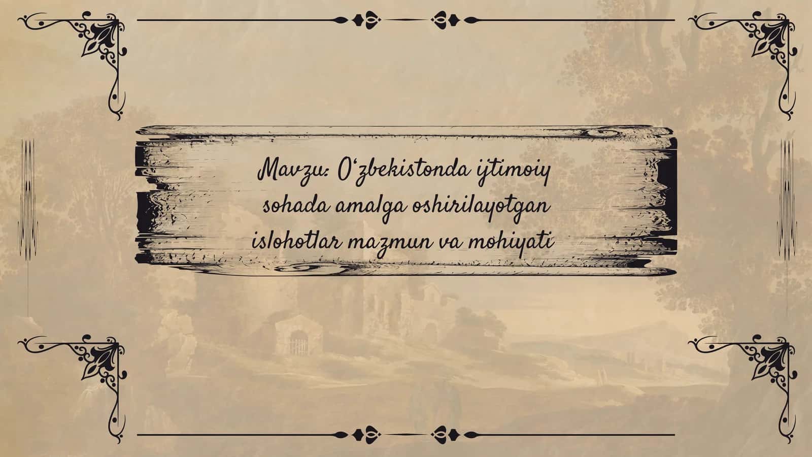 O‘zbekistonda ijtimoiy sohada amalga oshirilayotgan islohotlar mazmun va mohiyati 1