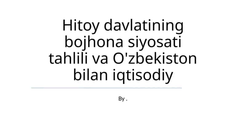 Bojhona siyosati tahlili va O'zbekiston bilan iqtisodiy 1