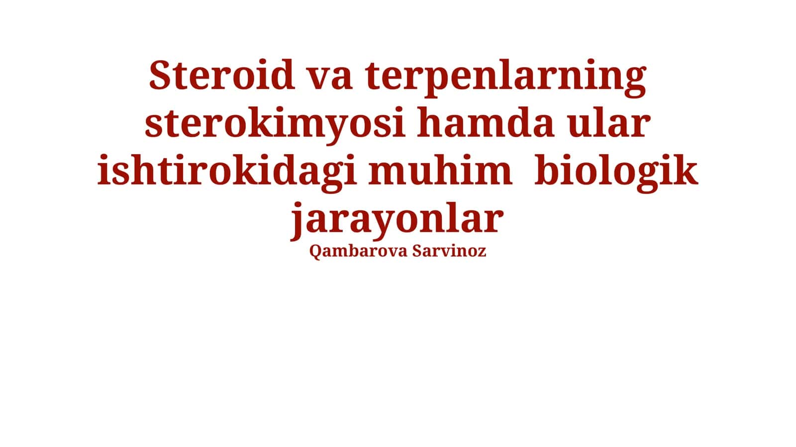Steroid va terpenlarning sterokimyosi hamda ular ishtirokidagi muhim biologik jarayonlar 1