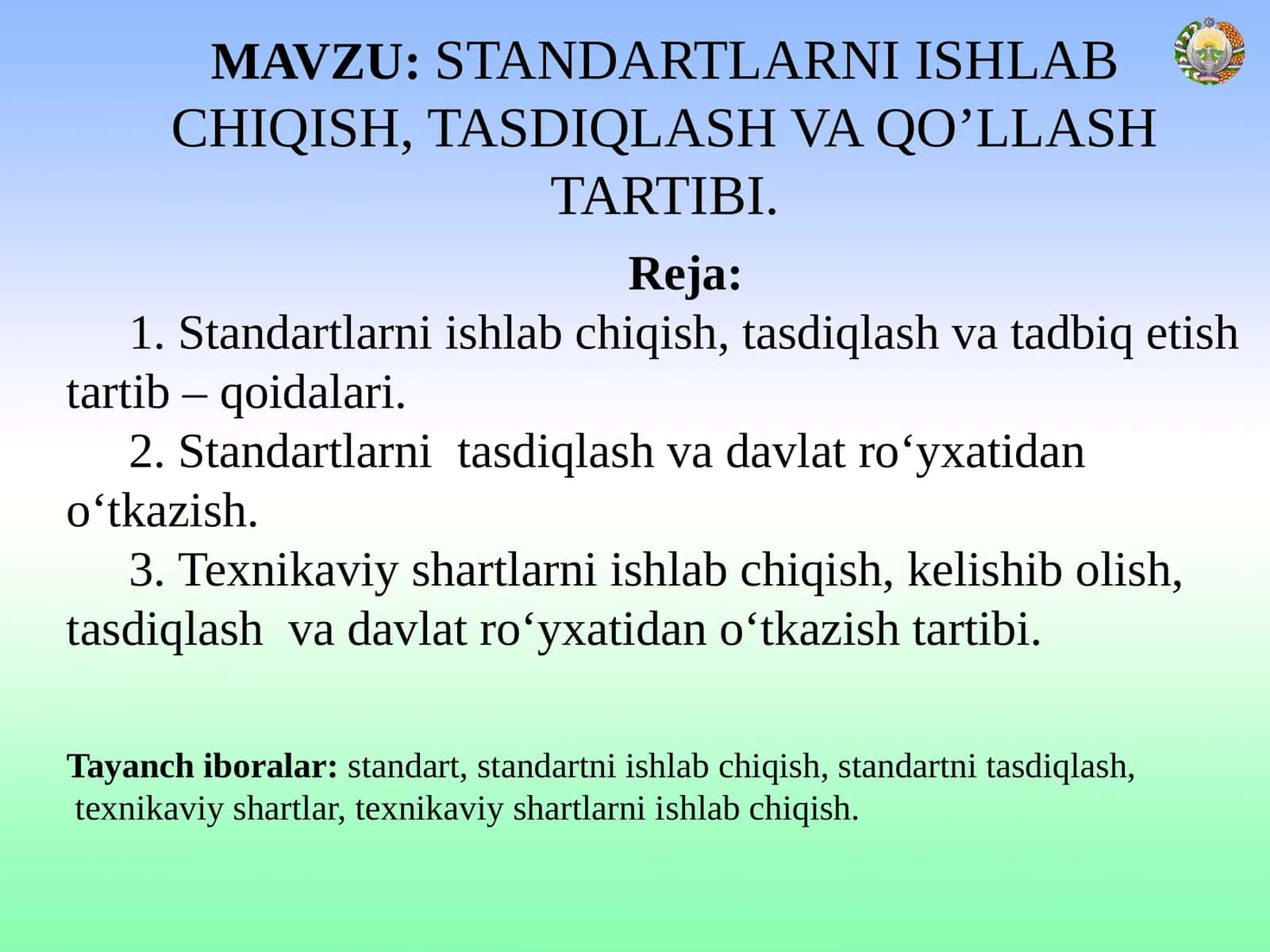 STANDARTLARNI ISHLAB CHIQISH, TASDIQLASH VA QO’LLASH TARTIBI 1