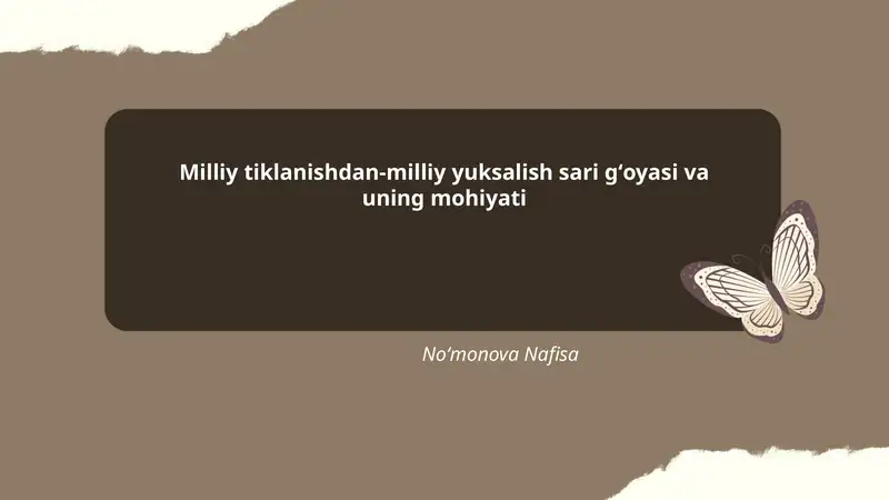 Milliy tiklanishdan-milliy yuksalish sari gʻoyasi va uning mohiyati 1