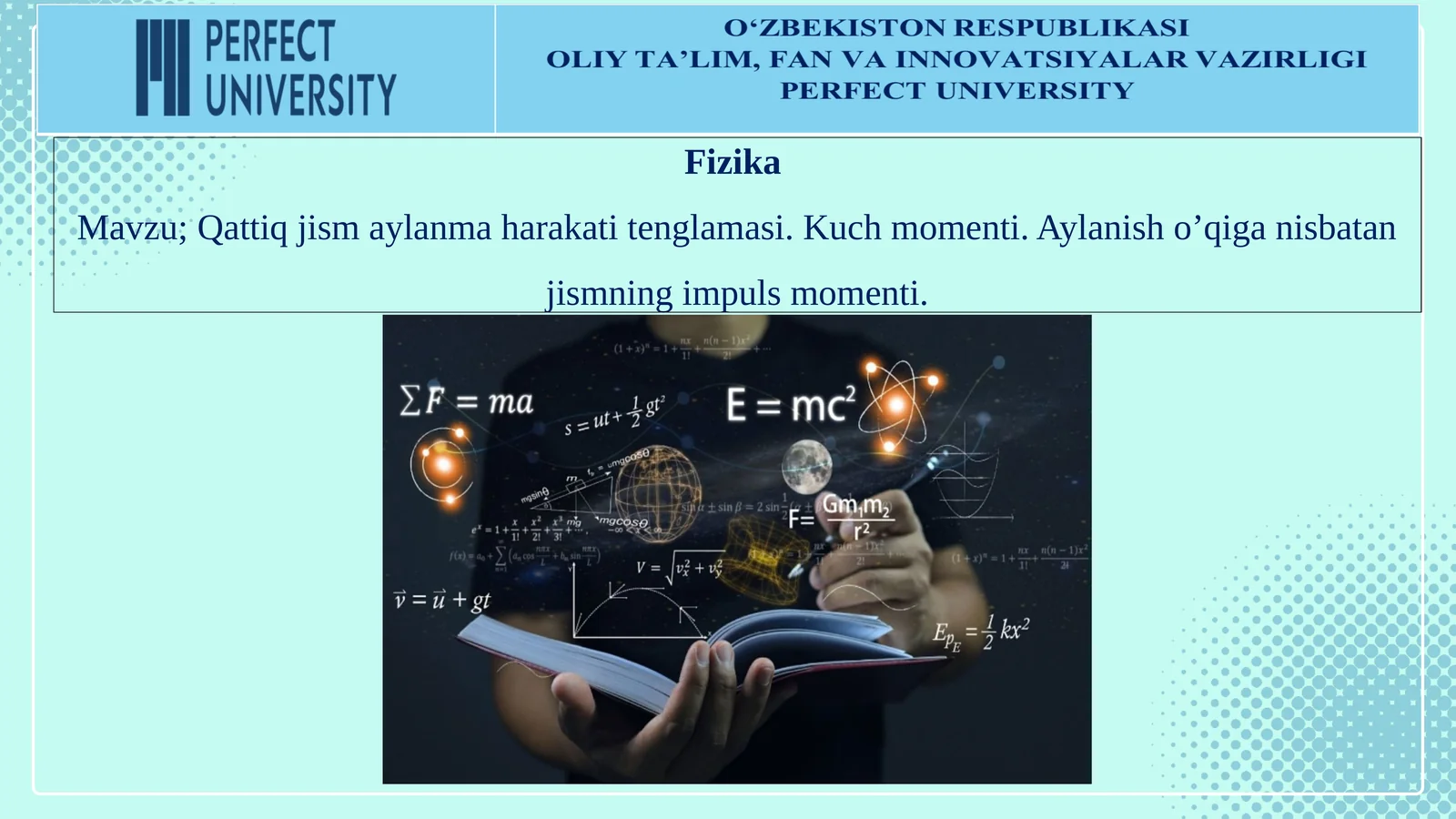 Qattiq jism aylanma harakati tenglamasi. Kuch momenti. Aylanish o’qiga nisbatan jismning impuls momenti 1
