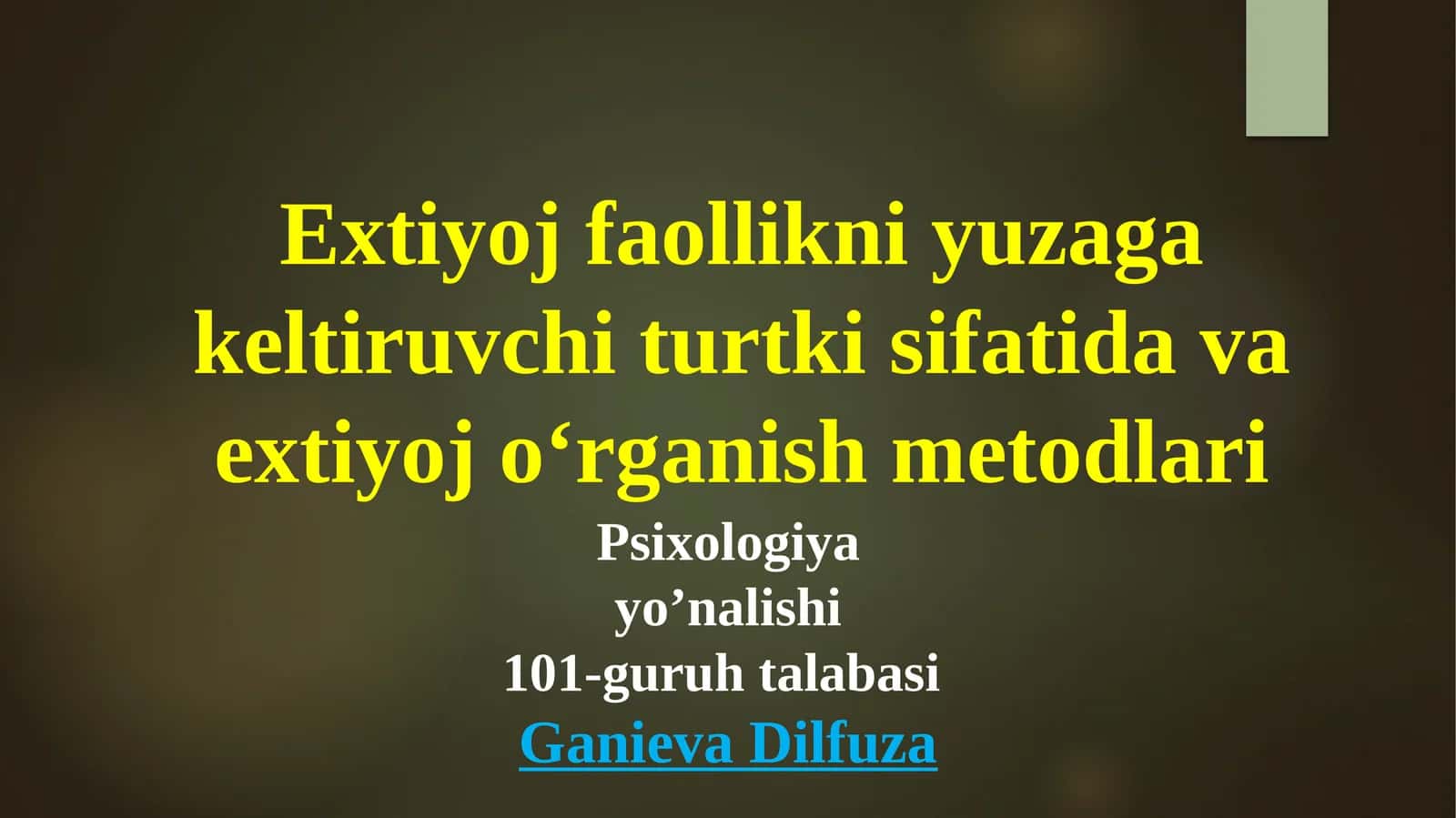 Extiyoj faollikni yuzaga keltiruvchi turtki sifatida va extiyoj oʻrganish metodlari 1