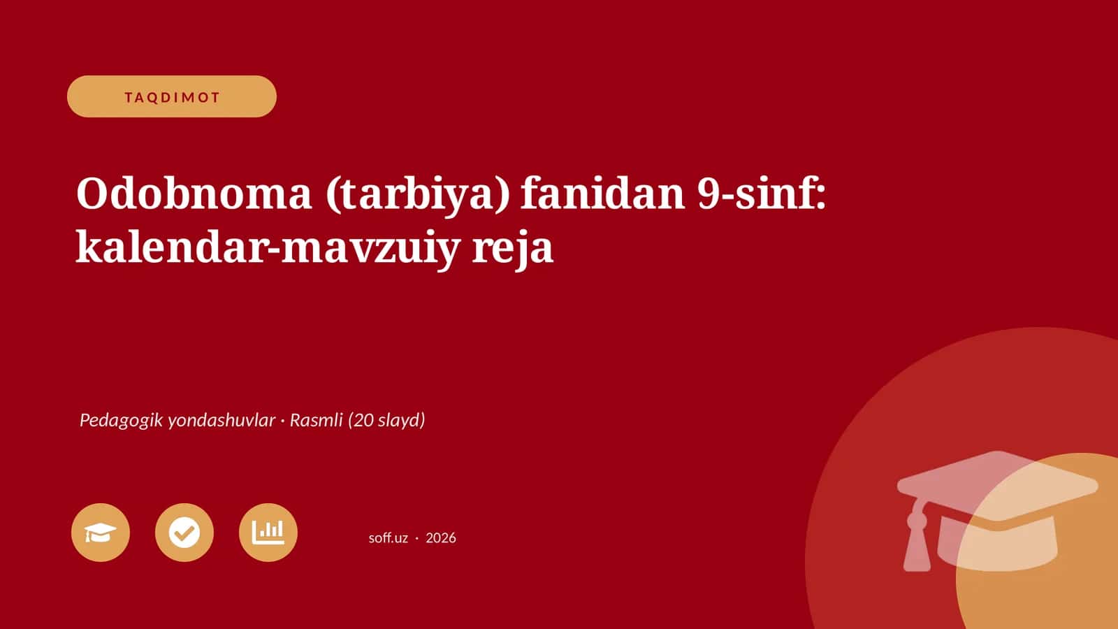 Odobnoma (tarbiya) fanidan 9-sinf: kalendar-mavzuiy reja 1