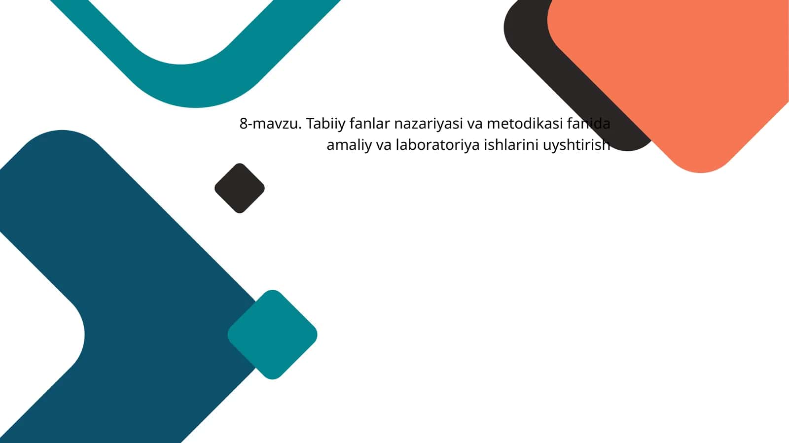 Tabiiy fanlar nazariyasi va metodikasi fanida amaliy va laboratoriya ishlarini uyshtirish 1