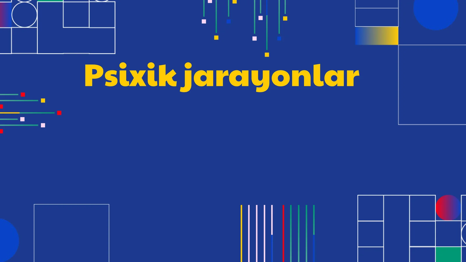 Psixik jarayonlar 1