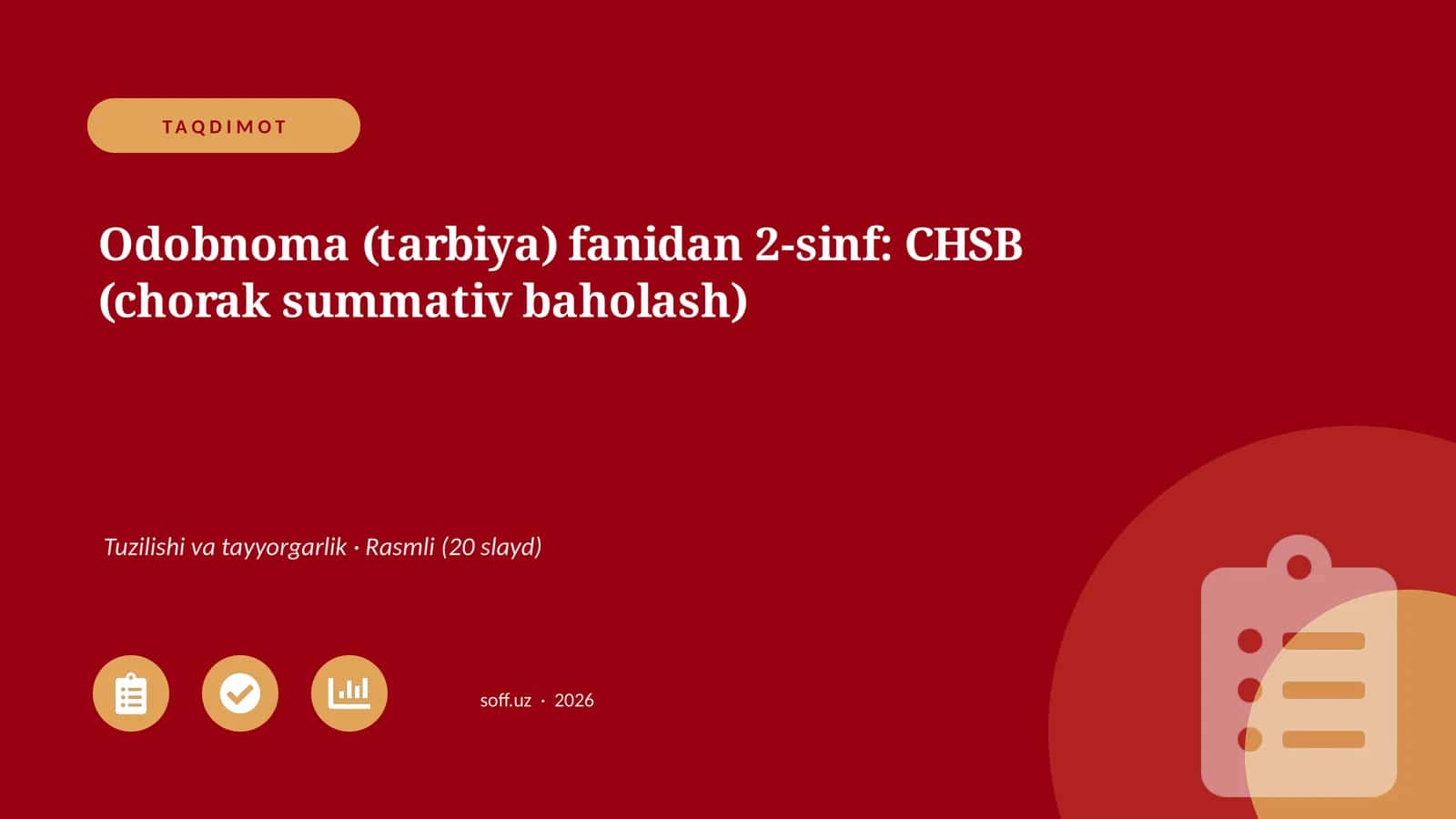 Odobnoma (tarbiya) fanidan 2-sinf: CHSB (chorak summativ baholash) 1