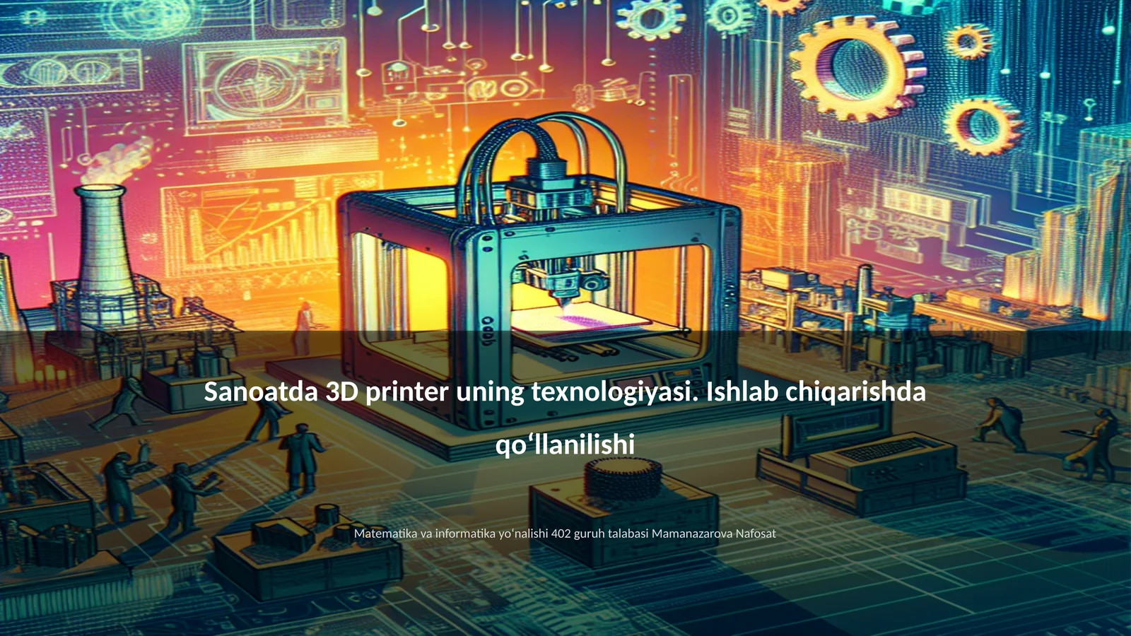 3D printer texnologiyasi 1