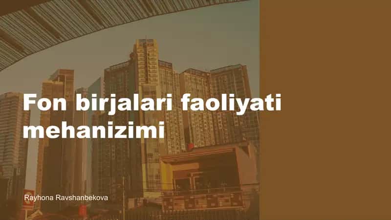 Fon birjalari faoliyati mehanizimi 1