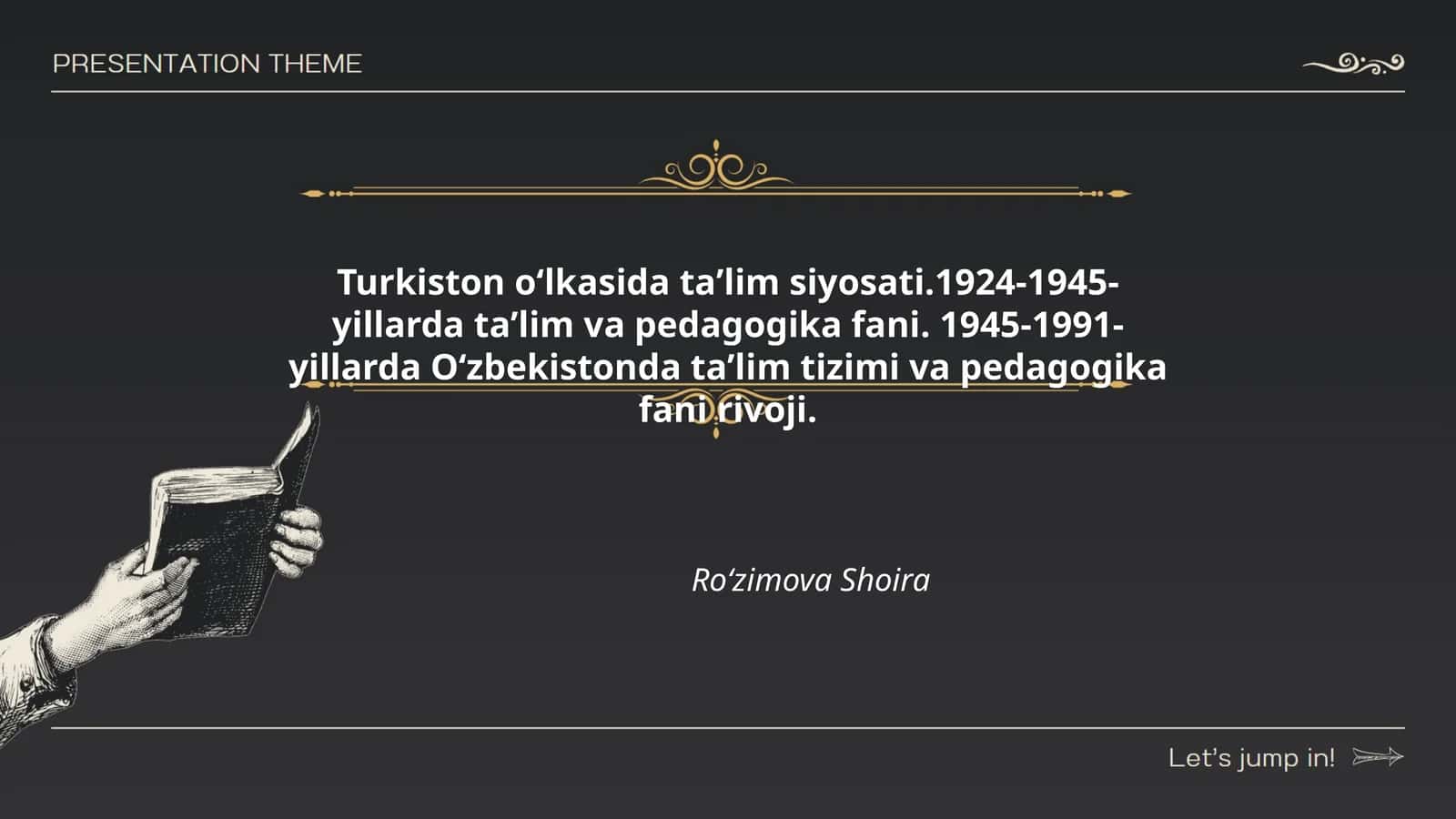 Turkiston oʻlkasida taʼlim siyosati.1924-1945- yillarda taʼlim va pedagogika fani. 1945-1991- yillarda Oʻzbekistonda taʼlim tizimi va pedagogika fani rivoji 1