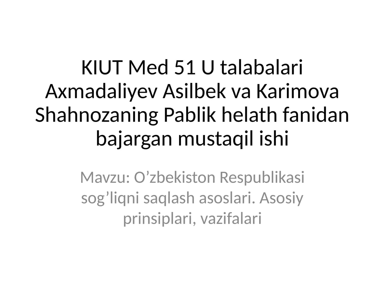 O'zbekiston Respublikasi sog'liqni saqlash asoslari. Asosiy prinsiplari, vazifalari 1