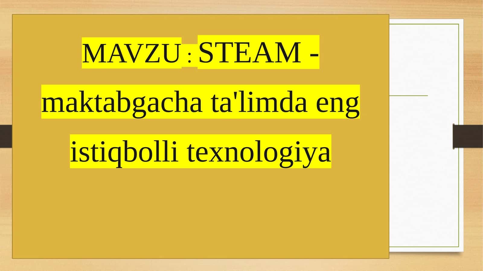 STEAM - maktabgacha ta'limda eng ishtiyoqli texnologiya 1