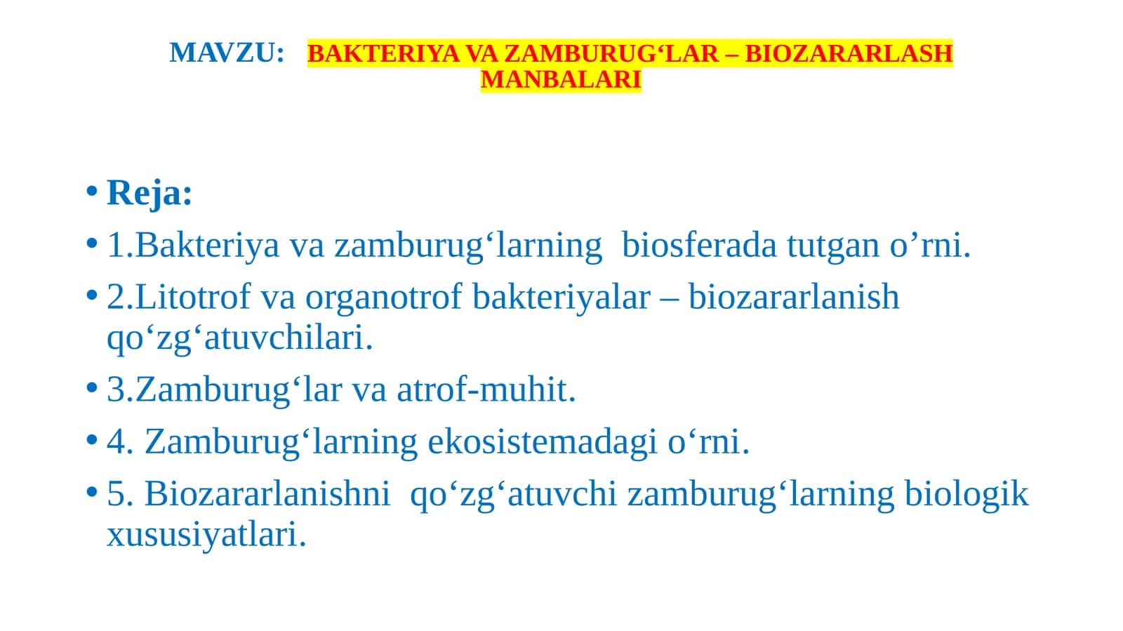 BAKTERIYA VA ZAMBURUG‘LAR – BIOZARARLASH MANBALARI 1