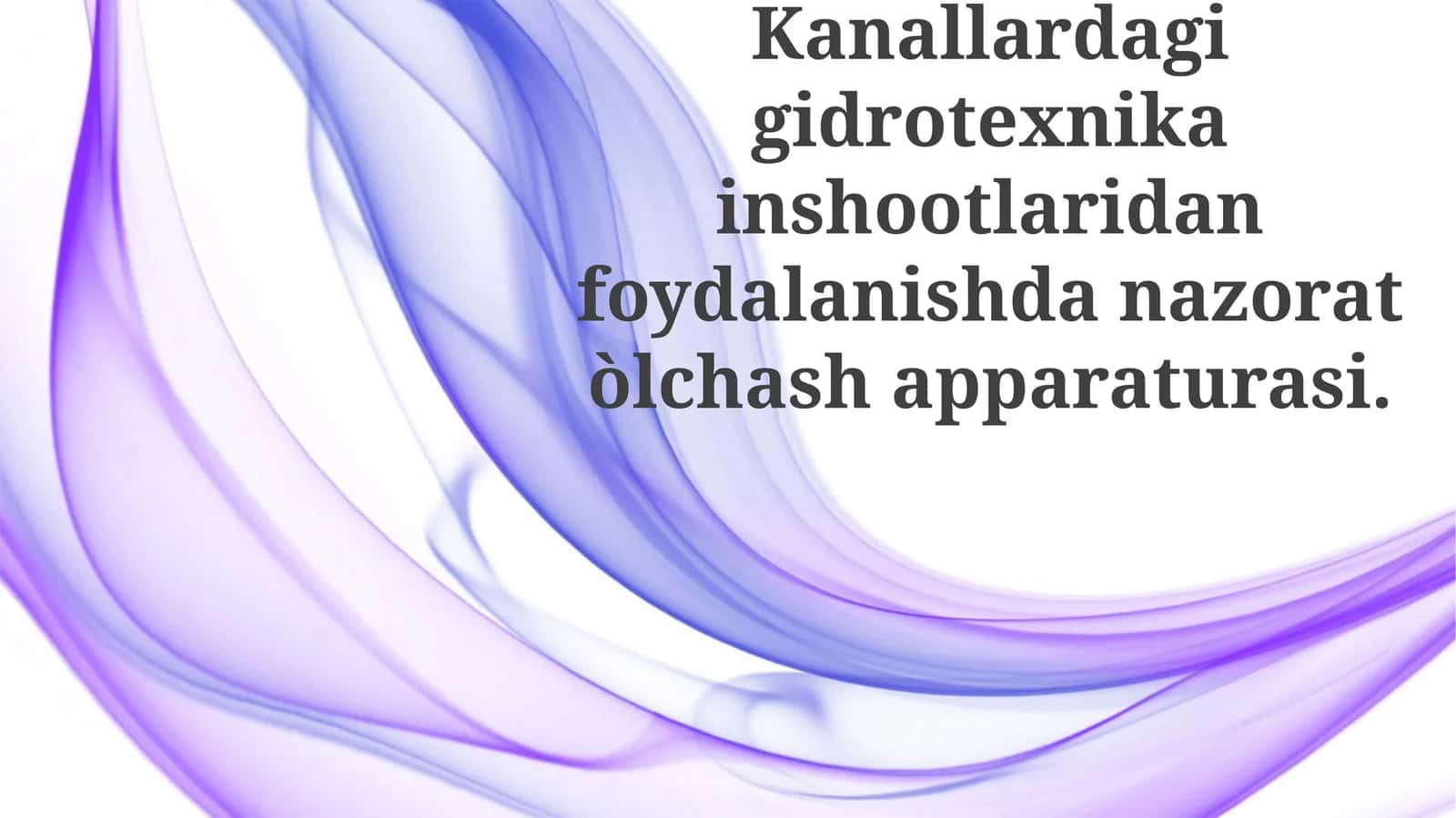 Kanallardagigidrotexnikainshootlaridanfoydalanishdanazoratòlchashapparaturasi 1